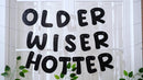 Fulmoon Older Wiser Hotter Banner Birthday sign, Champaign Gold — 7