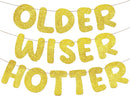 Fulmoon Older Wiser Hotter Banner Birthday sign,Gold | Glitter Gold — 1